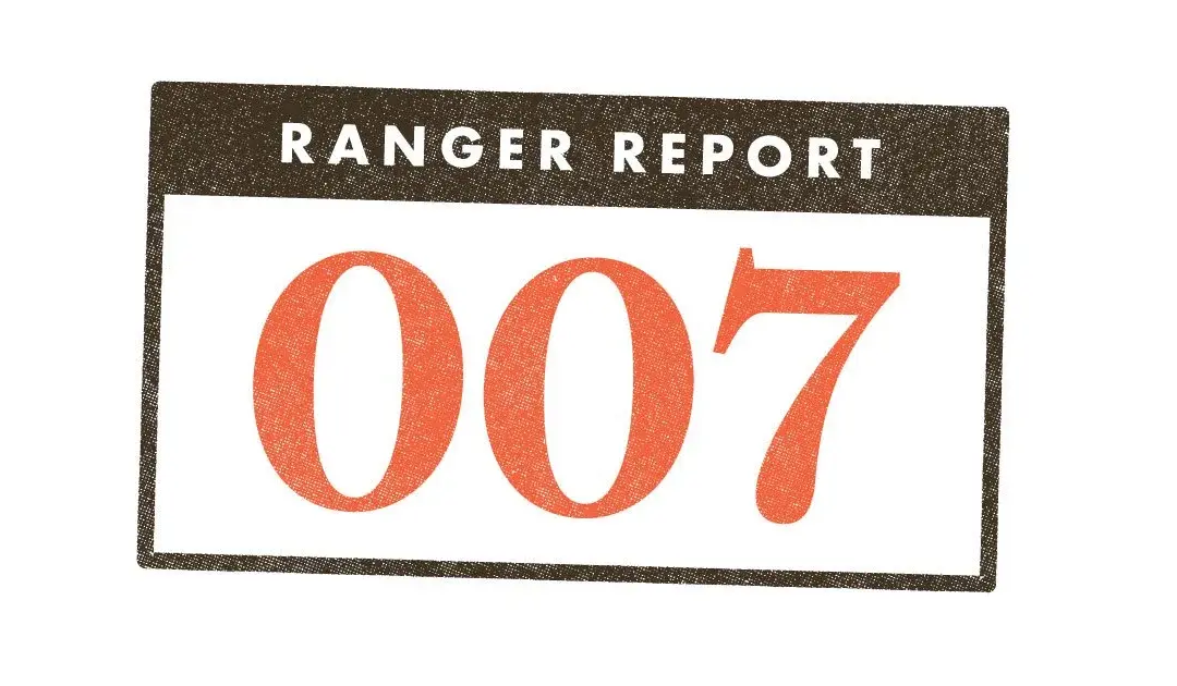 The Ranger Report #007